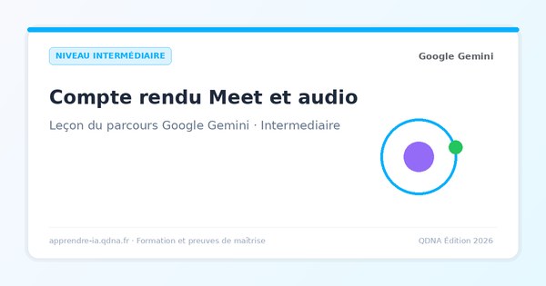 Compte rendu Google Meet et audio : transformer la parole en actions
