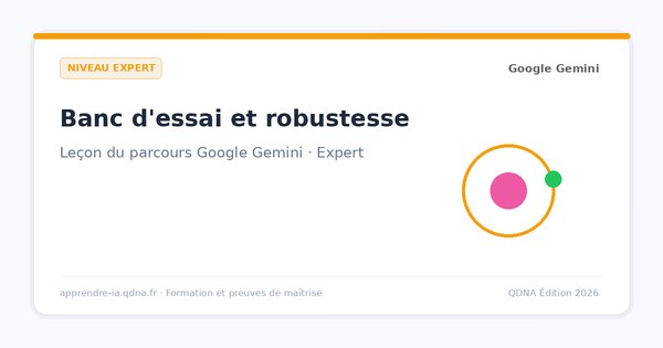 Jeux de tests et robustesse : éprouver un prompt sur 10 cas