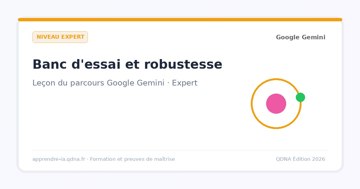 Jeux de tests et robustesse : éprouver un prompt sur 10 cas